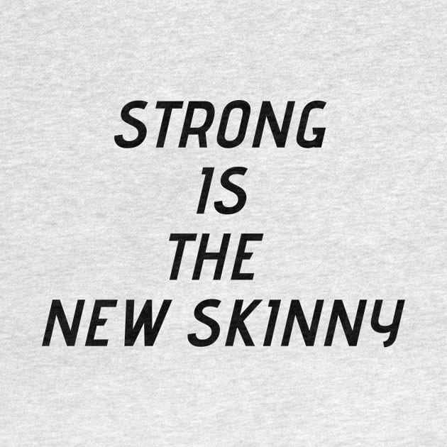 Strong is the new skinny by BigtoFitmum27